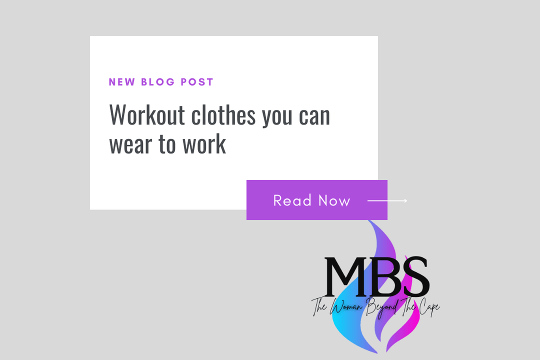How to Choose Workout Clothes for Women - MBS | The Woman Beyond The Cape