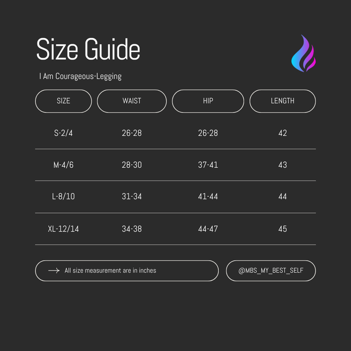 I Am Courageous Legging size chart for fit reference and sizing guide

