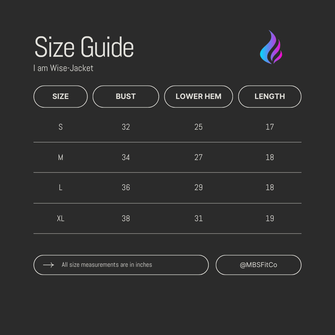 I Am Wise Jacket size chart showing fit guide and recommended measurements

